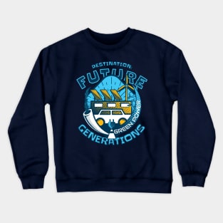 Future Generations - Renewables Crewneck Sweatshirt